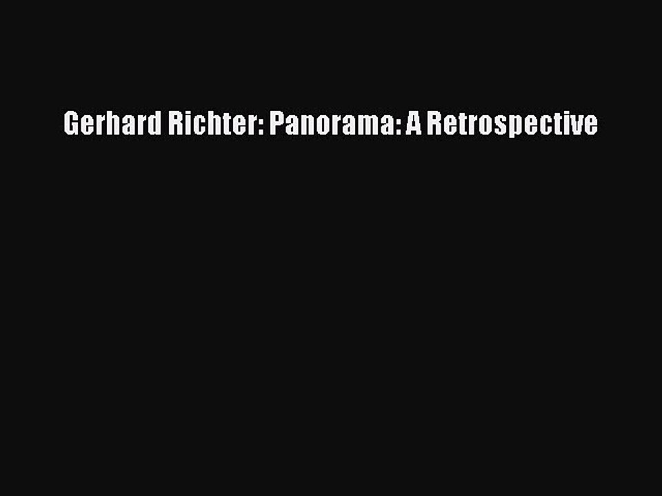 Read Gerhard Richter: Panorama: A Retrospective PDF Free