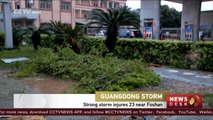 23 injured by strong storm near Chinas Foshan city