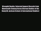 [Download PDF] Wrongful Deaths: Selected Inquest Records from Nineteenth-Century Korea (Korean
