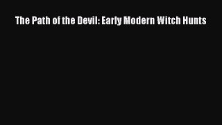 Read The Path of the Devil: Early Modern Witch Hunts Ebook Free