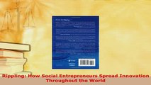 PDF  Rippling How Social Entrepreneurs Spread Innovation Throughout the World Download Full Ebook