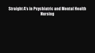 [PDF] Straight A's in Psychiatric and Mental Health Nursing [Download] Full Ebook