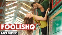FOOLISHQ Full Video Song  KI & KA  Arjun Kapoor, Kareena Kapoor  Armaan Malik, Shreya Ghoshal