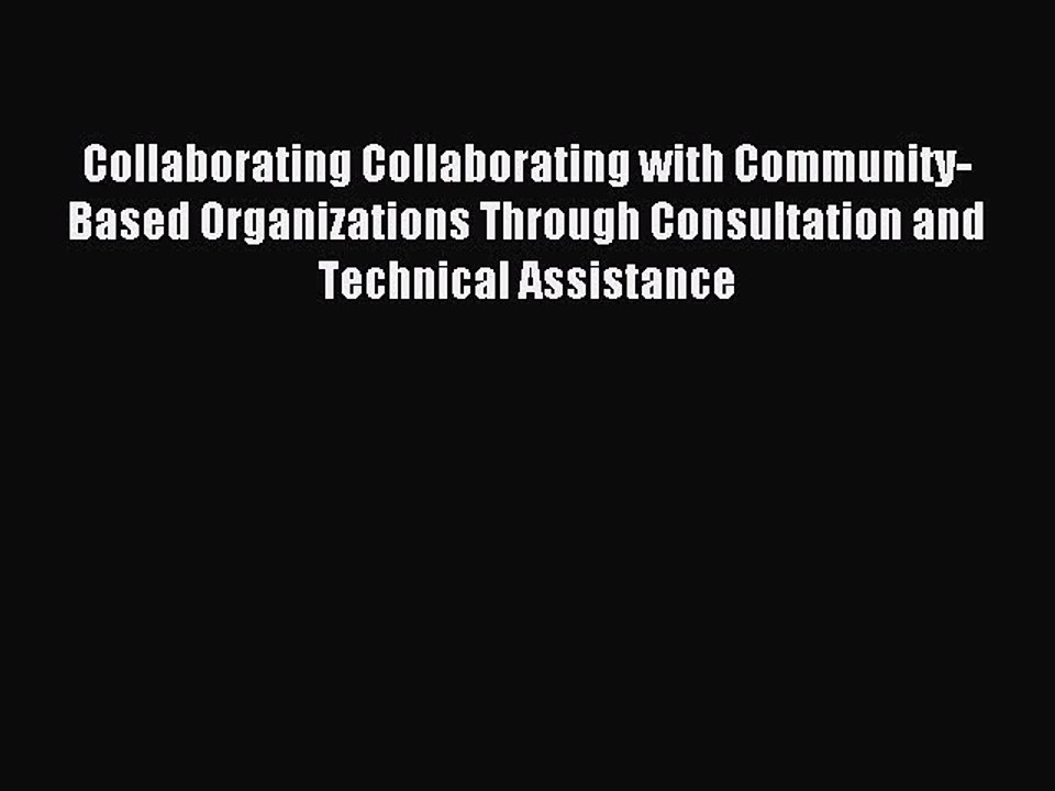 Read Collaborating Collaborating with Community-Based Organizations Through Consultation and