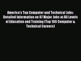 Read America's Top Computer and Technical Jobs: Detailed Information on 87 Major Jobs at All