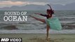 Sound Of Ocean Video (Short Film) Jacqueline Fernandez & Arjun Rampal