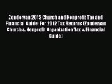 [Download PDF] Zondervan 2013 Church and Nonprofit Tax and Financial Guide: For 2012 Tax Returns