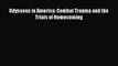 [PDF] Odysseus in America: Combat Trauma and the Trials of Homecoming [Read] Full Ebook