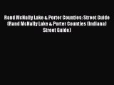 Download Rand McNally Lake & Porter Counties: Street Guide (Rand McNally Lake & Porter Counties