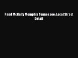 Download Rand McNally Memphis Tennessee: Local Street Detail Ebook Free