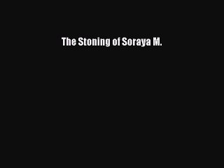 [Download PDF] The Stoning of Soraya M. PDF Online