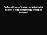 [PDF] The Secret Garden: Temenos for Individuation (Studies in Jungian Psychology by Jungian