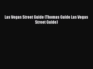 Read Las Vegas Street Guide (Thomas Guide Las Vegas Street Guide) Ebook Free