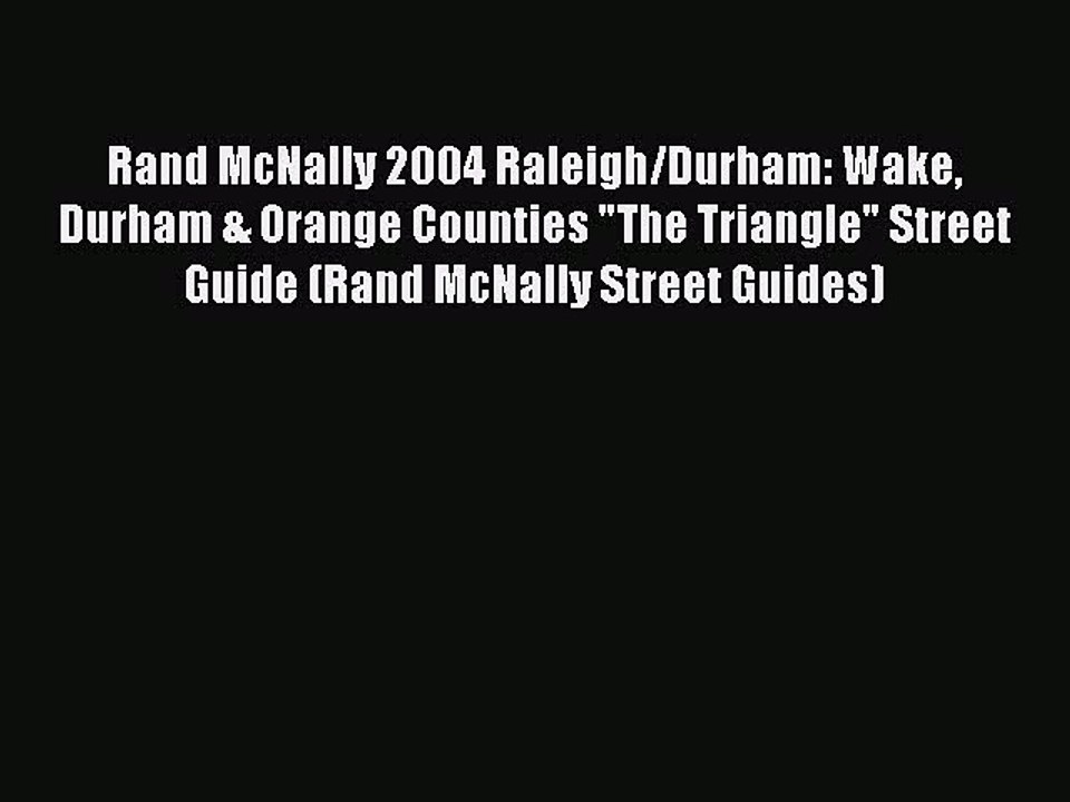 Download Rand McNally 2004 Raleigh/Durham: Wake Durham & Orange Counties The Triangle Street