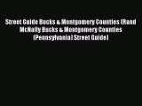 Read Street Guide Bucks & Montgomery Counties (Rand McNally Bucks & Montgomery Counties (Pennsylvania)