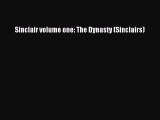 Book Sinclair volume one: The Dynasty (Sinclairs) Read Full Ebook