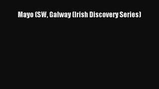 Download Mayo (SW Galway (Irish Discovery Series) PDF Online
