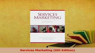 Read  Services Marketing 6th Edition Ebook Free