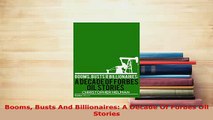 PDF  Booms Busts And Billionaires A Decade Of Forbes Oil Stories Read Full Ebook