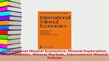 PDF  International Mineral Economics Mineral Exploration Mine Valuation Mineral Markets Read Full Ebook