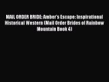Book MAIL ORDER BRIDE: Amber's Escape: Inspirational Historical Western (Mail Order Brides