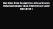 Ebook Mail Order Bride: Repeat Bride: A Clean Western Historical Romance (Mail Order Brides