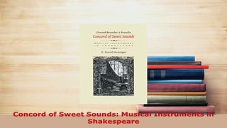 PDF  Concord of Sweet Sounds Musical Instruments in Shakespeare  EBook