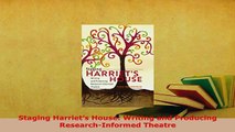 PDF  Staging Harriets House Writing and Producing ResearchInformed Theatre Free Books