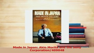 Download  Made in Japan Akio Morita and the Sony Corporation409048 PDF Online