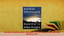 PDF  Korean Dictionary Book 8 of 12 Essential Words Series 47 Read Full Ebook