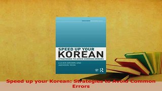 PDF  Speed up your Korean Strategies to Avoid Common Errors Read Full Ebook