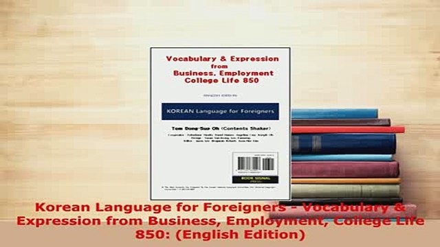 PDF Korean Language for Foreigners Vocabulary Expression from Business Employment College Read Online