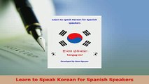 PDF  Learn to Speak Korean for Spanish Speakers Download Online