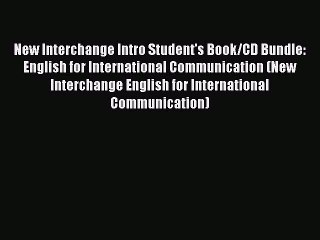 Download New Interchange Intro Student's Book/CD Bundle: English for International Communication