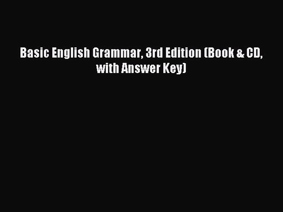 Read Basic English Grammar 3rd Edition (Book & CD with Answer Key) Ebook Free