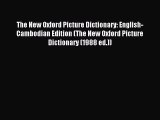 Download The New Oxford Picture Dictionary: English-Cambodian Edition (The New Oxford Picture