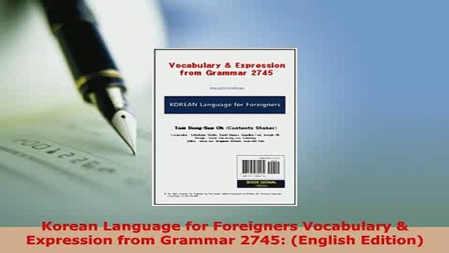 PDF Korean Language for Foreigners Vocabulary Expression from Grammar 2745 English Download Online