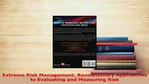 Download  Extreme Risk Management Revolutionary Approaches to Evaluating and Measuring Risk  Read Online