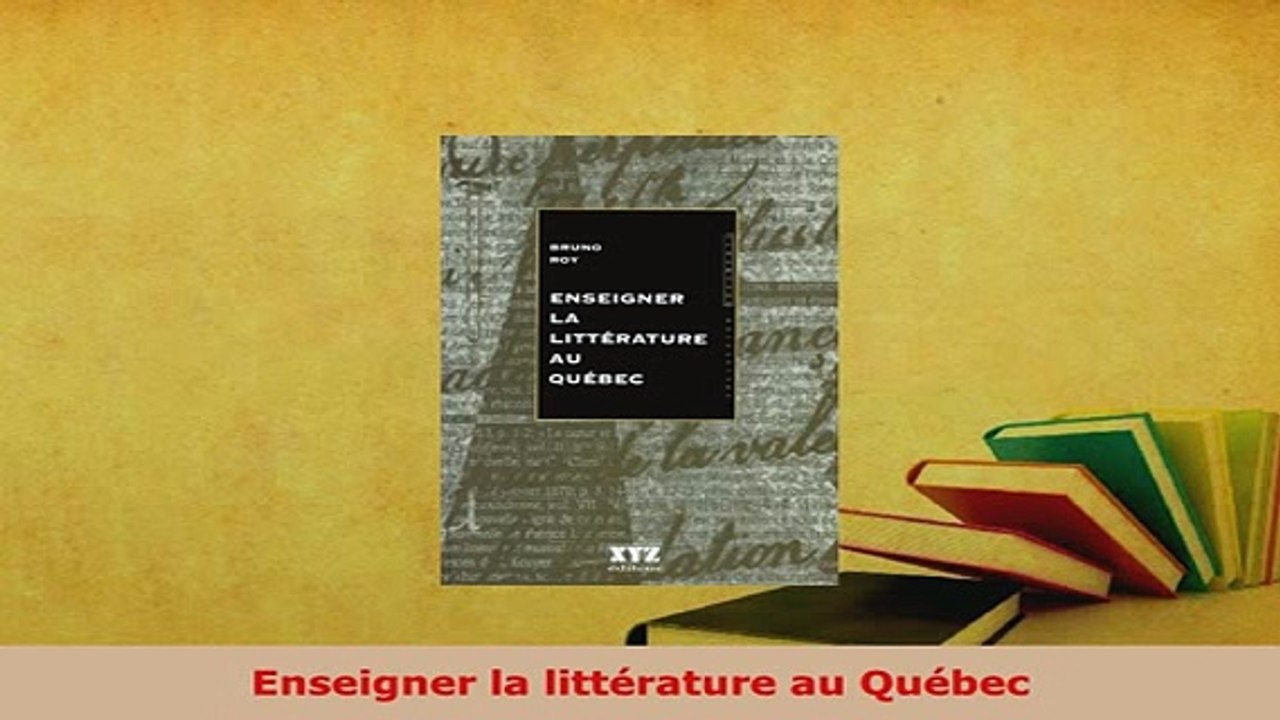 Download  Enseigner la littérature au Québec  Read Online