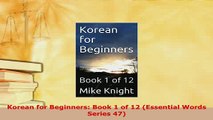 PDF  Korean for Beginners Book 1 of 12 Essential Words Series 47 Read Online