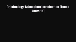 Read Criminology: A Complete Introduction (Teach Yourself) PDF Free