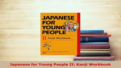 PDF  Japanese for Young People II Kanji Workbook Download Online