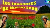 Los Invasores De Nuevo Leon 21 Exitos Lo Mejor Antaño Mix