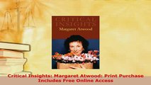 Download  Critical Insights Margaret Atwood Print Purchase Includes Free Online Access Free Books