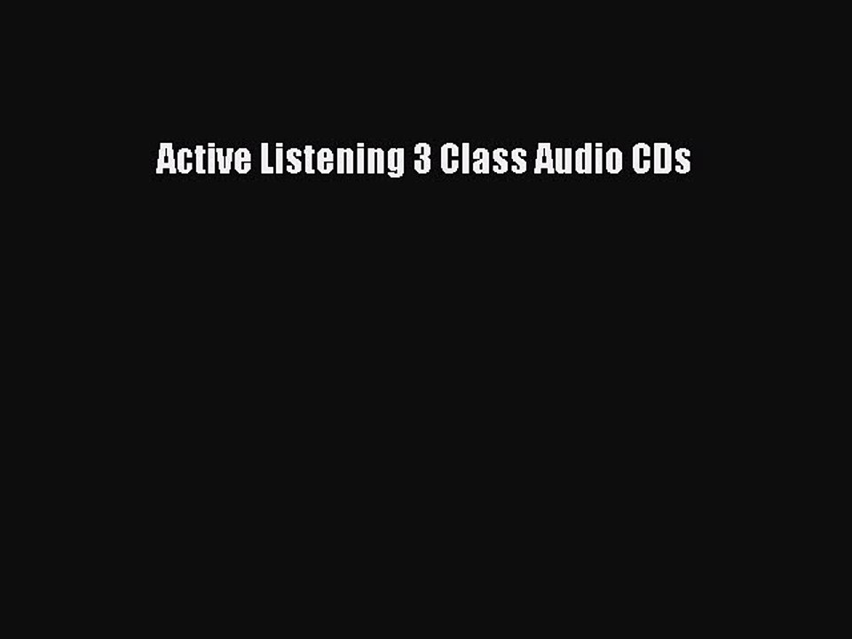 Download Active Listening 3 Class Audio CDs PDF Free