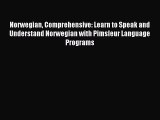 Read Norwegian Comprehensive: Learn to Speak and Understand Norwegian with Pimsleur Language