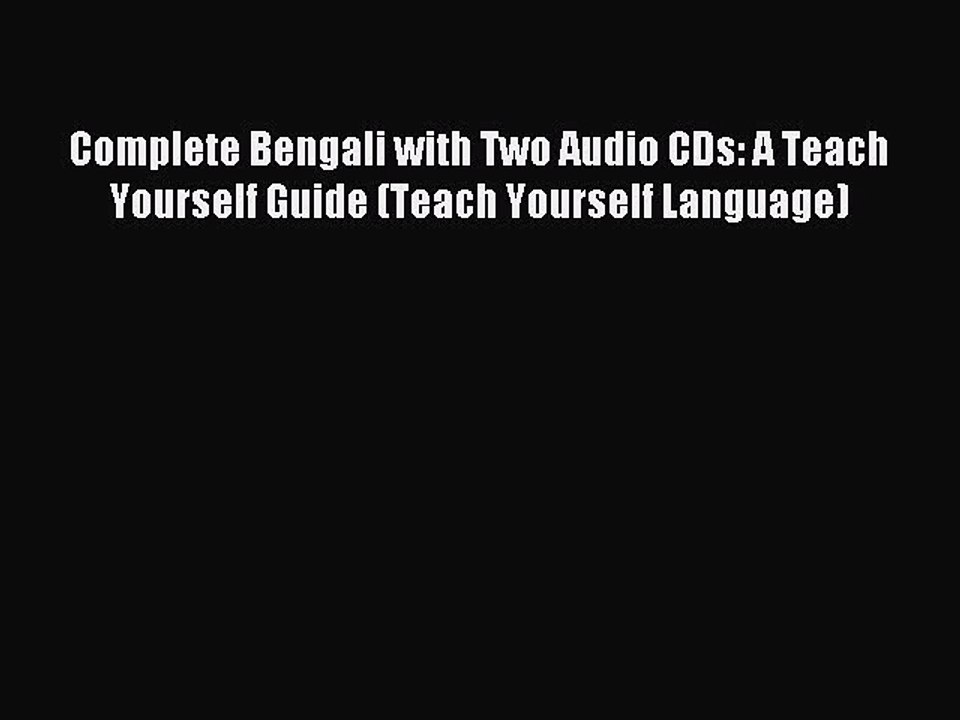 Download Complete Bengali with Two Audio CDs: A Teach Yourself Guide (Teach Yourself Language)