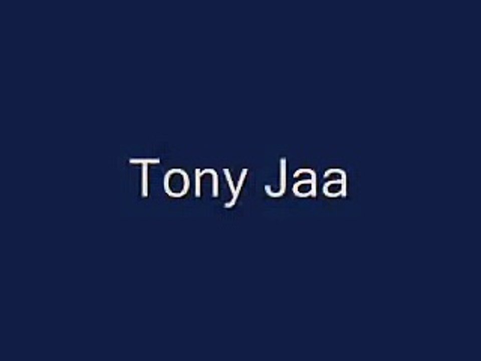 Tony Jaa - Ong Bak - Tom Yum Goong