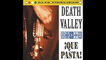 Death Valley - For a Few Dollars More