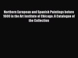 Download Northern European and Spanish Paintings before 1600 in the Art Institute of Chicago: